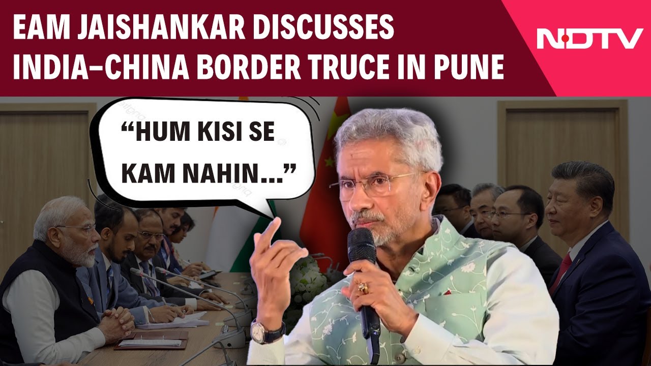 S Jaishankar | EAM Jaishankar Discusses India-China Border Truce In Pune