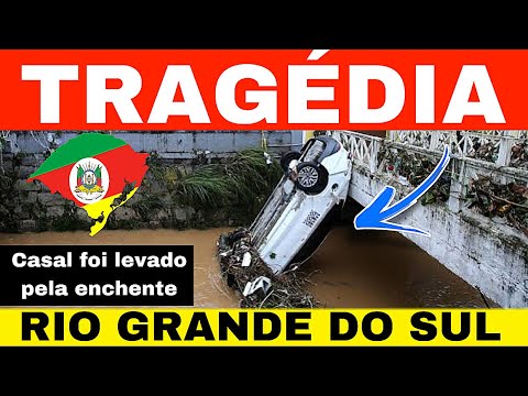 🚨😔TRAGÉDIA-Casal é levado por CORRENTEZA na ENCHENTE no RIO GRANDE DO SUL-17/06/25 notícias hoje