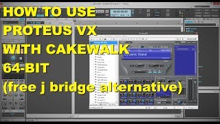 Video thumbnail for How to Use Proteus VX With Cakewalk 64 bit (free j bridge alternative) by JavaMochaChip