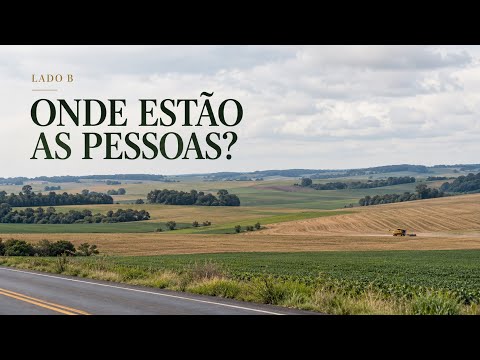 Onde estão as pessoas? As plantações gigantes dos Campos Gerais | Lado B