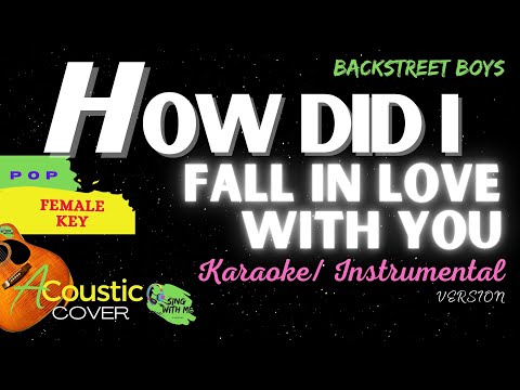 HOW DID I FALL IN LOVE -Female Version -Karaoke/Instrumental