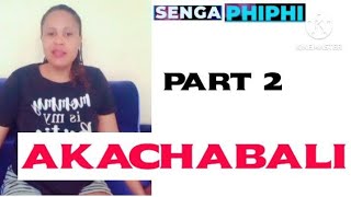 AKACHABALI, Kuba kumpi wano kubufikilo bwe mana olabe...