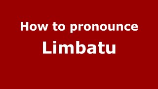 How to pronounce Limbatu