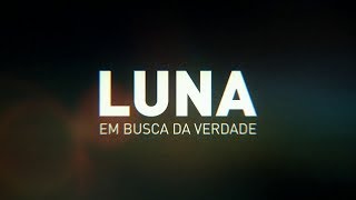 Download lagu Tela Quente - Luna - In Search of the Truth (05/21/2018) mp3
