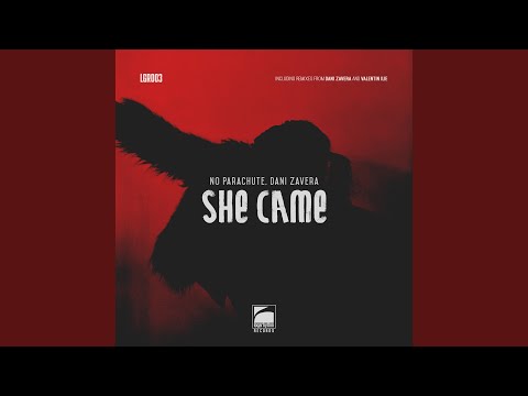 She Came