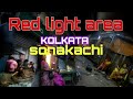 Red Light Area Sonakachi Kolkata