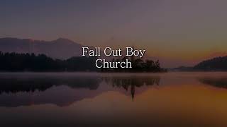 네가 교회라면: Fall Out Boy - Church