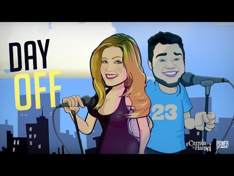 Camila e Haniel - Day Off (Lyric Video)