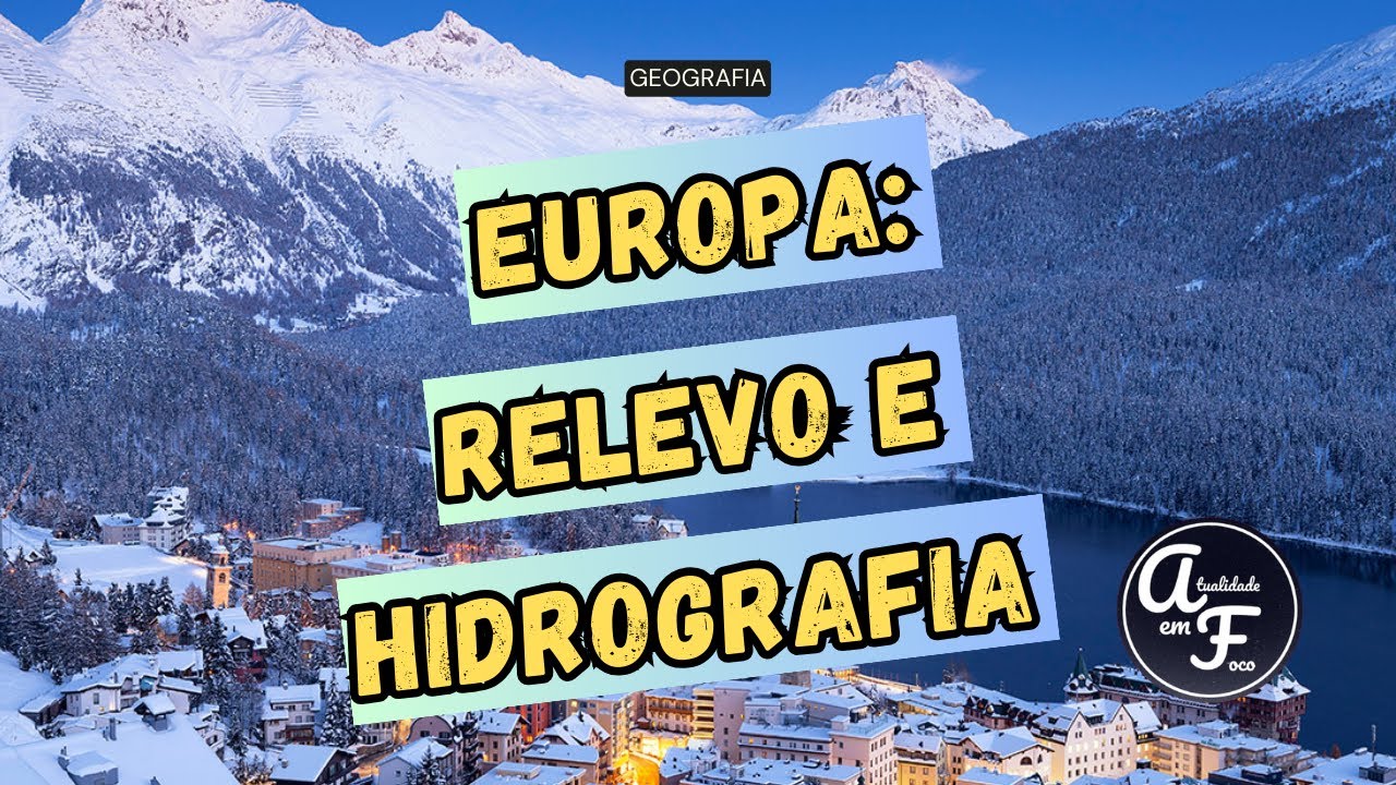 EUROPA: RELEVO E HIDROGRAFIA (GEOGRAFIA)