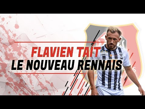 Flavien Tait  - Le nouveau rennais - 10 Buts