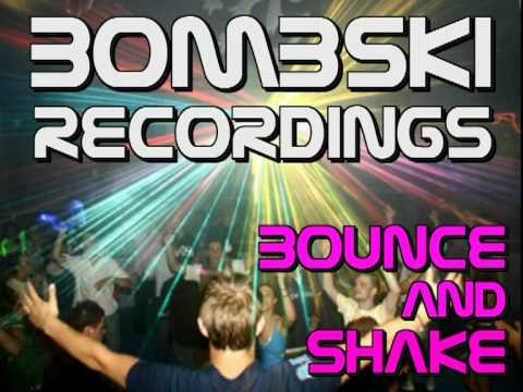 Bombski Recordings - Bounce and Shake (feat Stam Dan).mpg