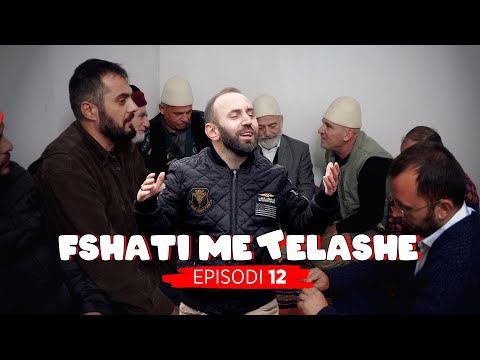 FSHATI ME TELASHE -Episodi 12 (Tregim Popullor)