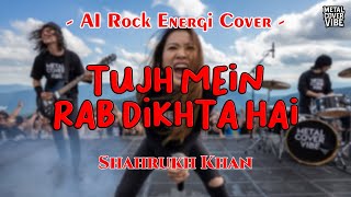 Download lagu Shahrukh Khan - Tujh Mein Rab Dikhta Hai (AI Rock Energi Cover) mp3 Download lagu Shahrukh Khan - Tujh Mein Rab Dikhta Hai (AI Rock Energi Cover) mp3