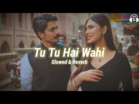 Tu Tu Hai Wahi -Slowed & Reverb | Kishore Kumar | Asha Bhosle | Tu Tu Hai Wahi Dil Ne Jise Apna Kaha
