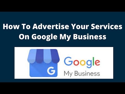 How to advertise your services on google my business