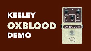 Video thumbnail for Keeley Oxblood Demo | No Talking by JHS EXTRA