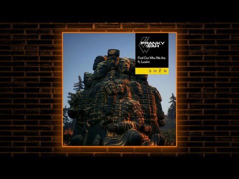 Franky Wah ft. Lusaint - Find Out Who We Are (Extended Mix) [SHÈN Recordings]