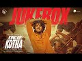 King Of Kotha Jukebox Dulquer Salmaan Abhilash Joshiy Jakes Bejoy Shaan Rahman