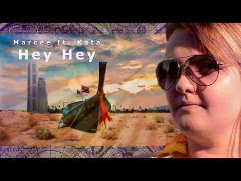 Marcee ft. Kata - Hey Hey (OFFICIAL MUSIC VIDEO)