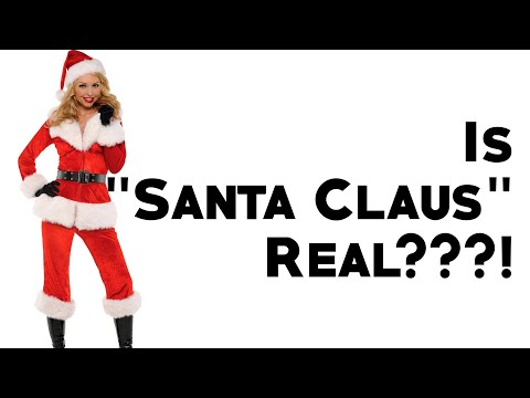 Is "Santa Claus" Real??!