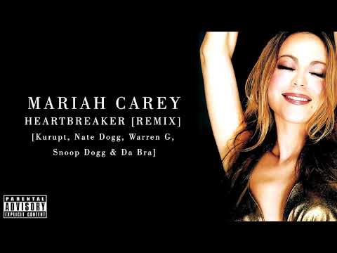 Mariah Carey - Heartbreaker Remix [Featuring Kurupt, Nate Dogg, Warren G, Snoop Dogg & Da Brat]