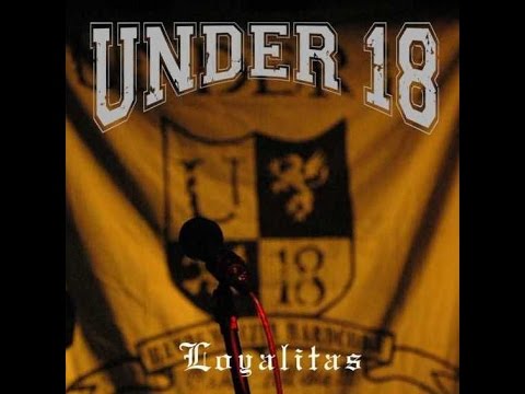 Under 18 - Loyalitas | HARDCORE BANDUNG