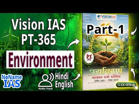 PT 365 Environment 2026 In Hindi | Part-1 | Vision IAS PT 365 Environment For 2026 In Hindi