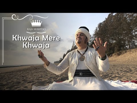 Khwaja Mere Khwaja  I Raja Mushtaq I A.R Rahman I Sufi Qawali I Jodha Akbar