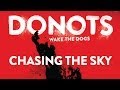 Donots Chasing The Sky Official Audio