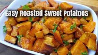 Easy Roasted Sweet Potatoes