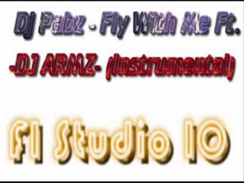 -DJ ARMZ- Fly With Me Ft. Dj Pabz (Instrumental)