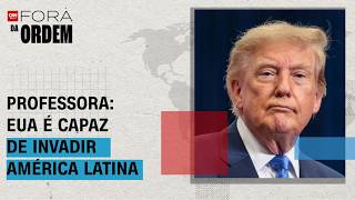 Vídeo: EUA têm poder para invadir qualquer país da América Latina? Professora avalia | FORA DA ORDEM