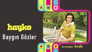 Hayko / Baygın Gözler