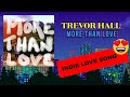 Trevor Hall - More Than Love || Indie Love Song