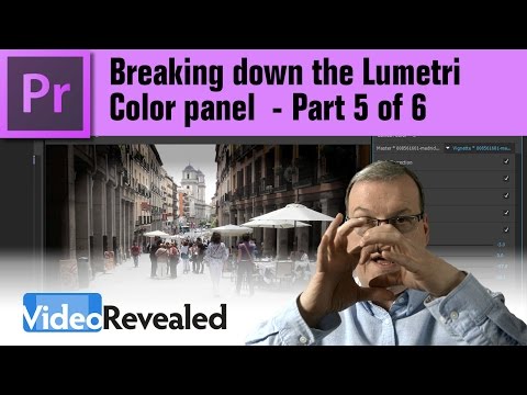 Breaking down the Lumetri Color panel Part 1 of 6
