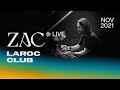 ZAC @ Laroc Club (November 2021) | Live Set [Full Show] [Progressive House / Melodic Techno DJ Mix]