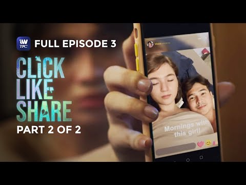 Click, Like, Share Season 2 Full Episode 3 Part 2 of 2 iWantTFC Originals Playback