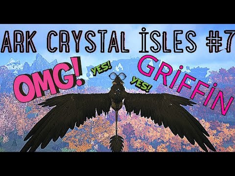 GRİFFİN EĞİTTİK !OMG!😷😮😱  |ARK CRYSTAL İSLES TÜRKÇE #8
