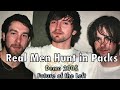 Real Men Hunt in Packs - Future of the Left. Demo 2005