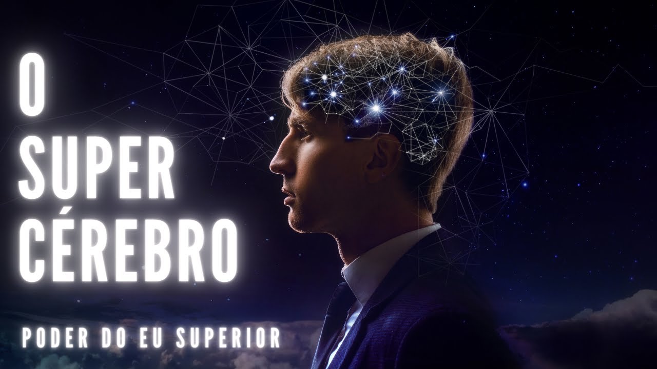Como desenvolver um SUPER CÉREBRO para MOLDAR A SUA REALIDADE
