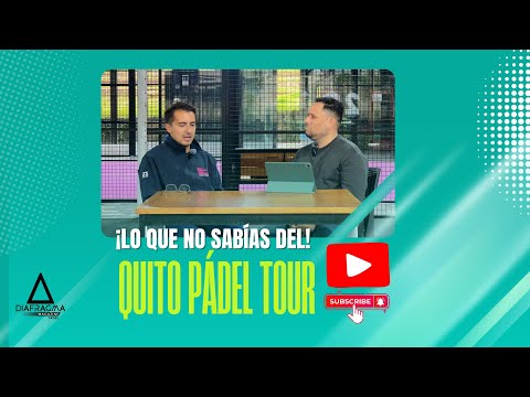 ¡Cofesiones sobre el Quito Pádel Tour! Le dimos al pádel ecuatoriano la organización que necesitaba