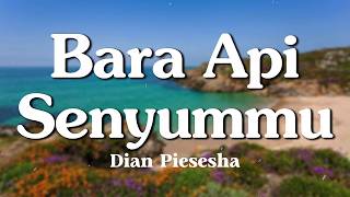 Download lagu Bara Api Senyummu - Dian Piesesha (Lyrics/Lirik Video) mp3 Download lagu Bara Api Senyummu - Dian Piesesha (Lyrics/Lirik Video) mp3