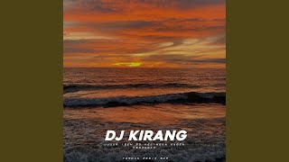 Download lagu DJ KIRANG mp3