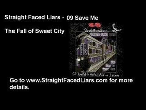 Straight Faced Liars - 09 Save Me