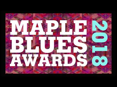 21st Maple Blues Awards (2018) Highlights