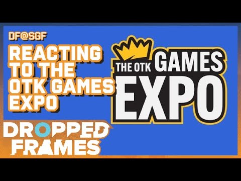 Dropped Frames@SGF - The OTK Games Expo 2022