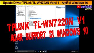 Update Driver TPLink TL-WN722N Versi 1 - Aktif di Windows 10