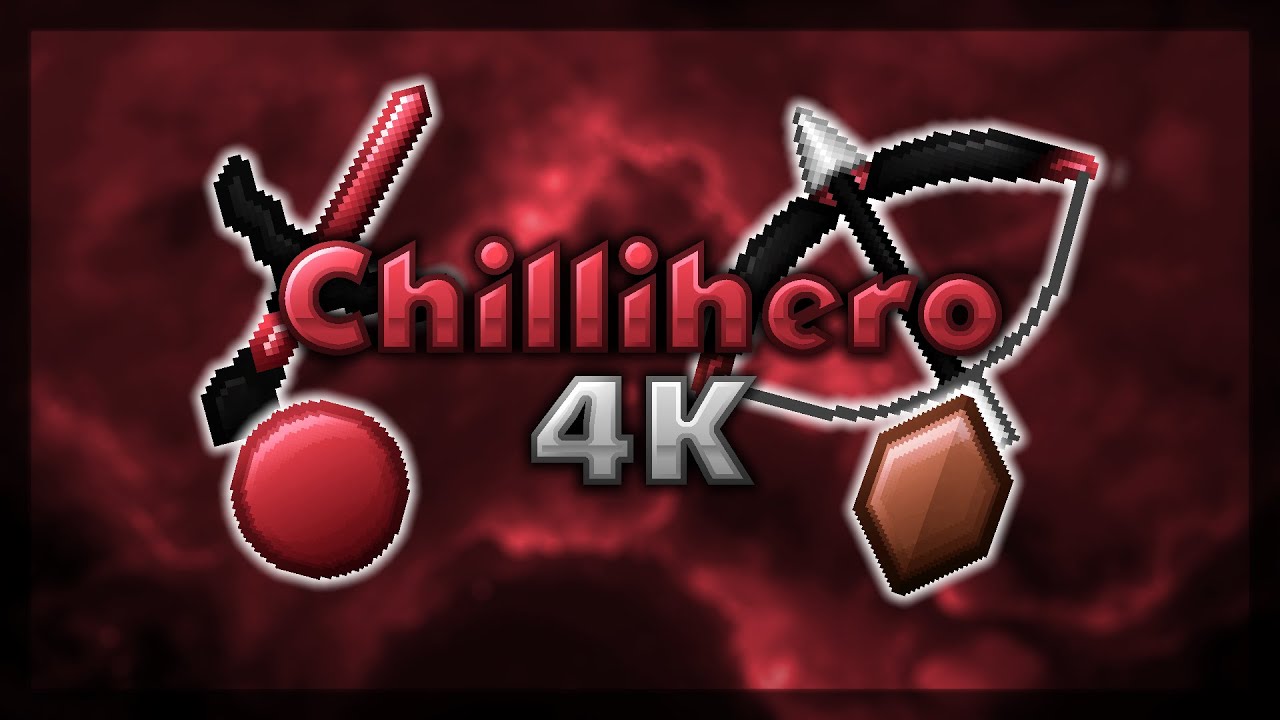 Chillihero4k [64x]