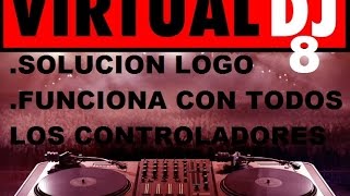 VIRTUAL DJ 8 PRO FULL SOLUCION LOGO Y FUNCIONANDO CON CONTROLADORES ESPAÑOL CRACK 32 Y 64 BITS 2016