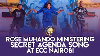 SECRET AGENDA ...ROSE MUHANDO MINISTERING @ ECC NAIROBI